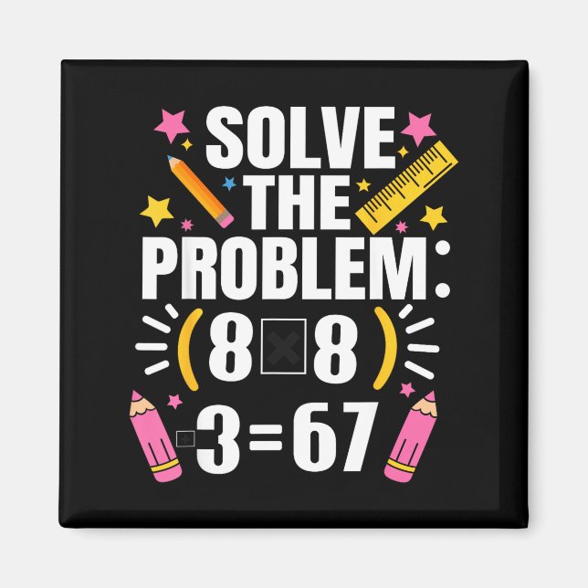 Aimant Prof de maths drôle Résolvez le problème 67 Blague (Devant)