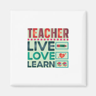 Aimant Professeur Cadeaux Enseignant Live Love Learn