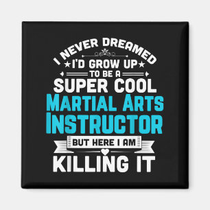 Aimant Professeur de Arts Martiaux Super Cool Professeur 