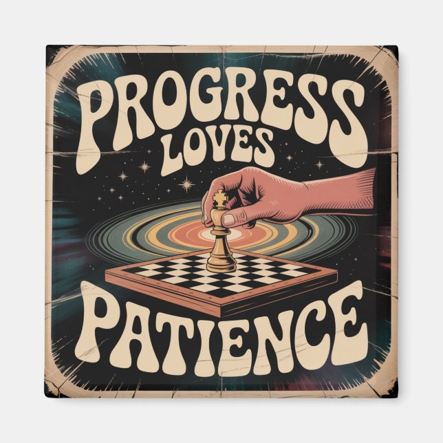 Aimant Progress Loves Patience (Devant)
