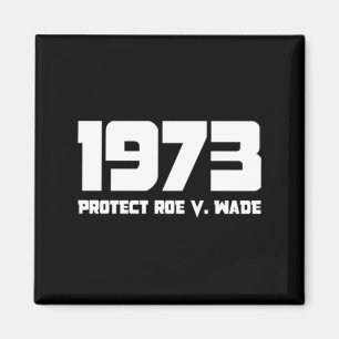 Aimant Protect Roe V 1973