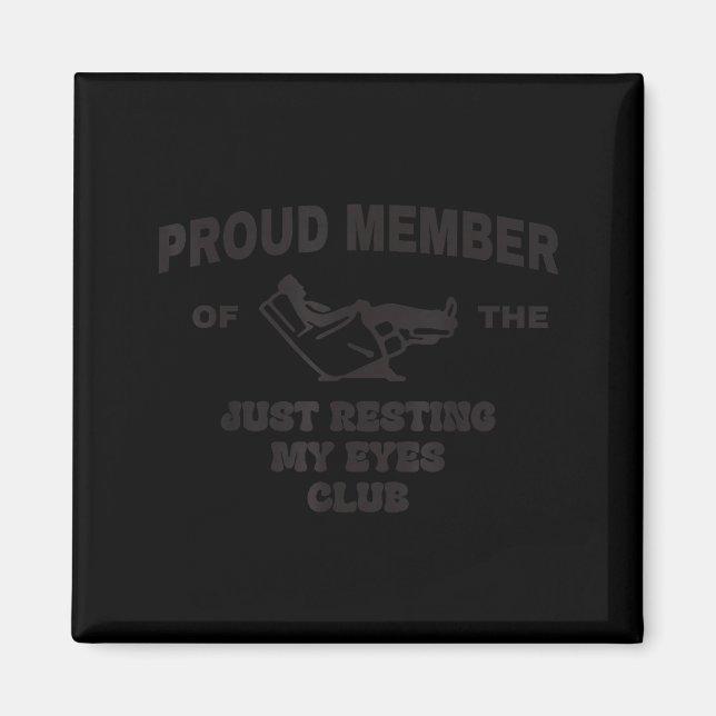 Aimant Proud Member Of Just Resting My Eyes Club Dad Fath (Devant)