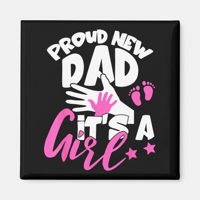 Aimant Proud New Dad It's A Girl Funny Pregnancy First Ti (Devant)