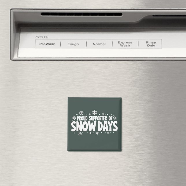 Aimant Proud Supporter of Snow Days Winter Snowflake  (In Situ (Lave-vaisselle))