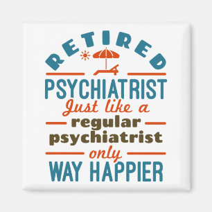 Aimant Psychiatre à la retraite Happier Psychiatrie à l