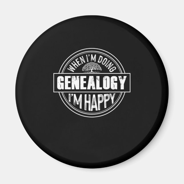 Aimant Quand Je Fais Généalogie Famille Historien Cadeau (Devant)