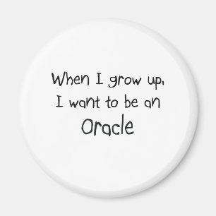 Aimant Quand je me grandis voulez être Oracle