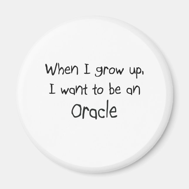 Aimant Quand je serai grand, je veux être un Oracle (Devant)