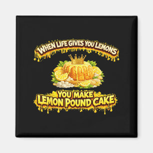 Aimant Quand la vie donne des citrons, faites un gâteau a