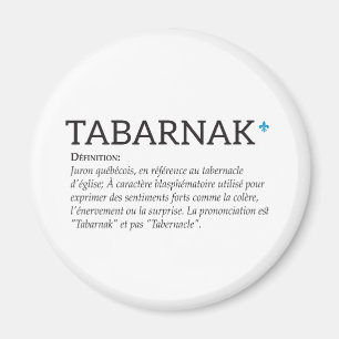Aimant Québec Tabarnak Juron Joual Humour Français