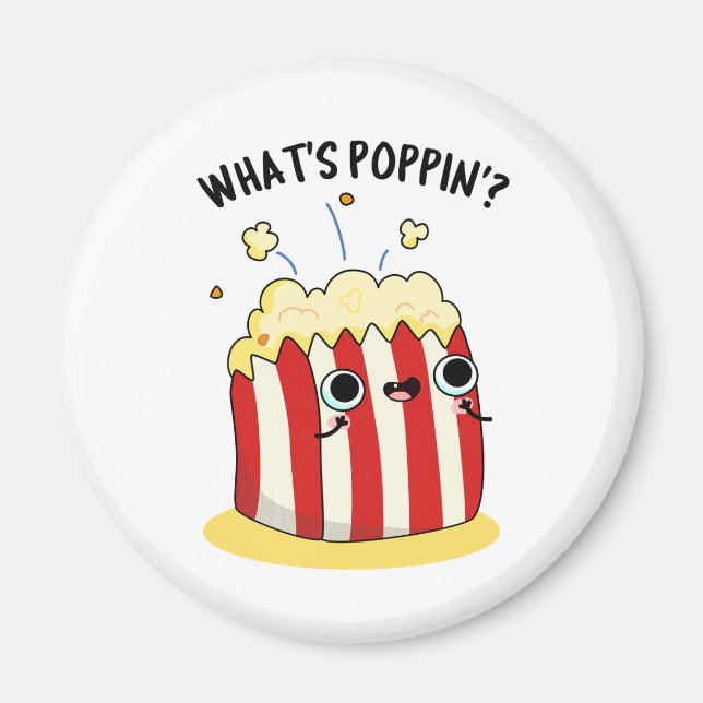 Aimant Quel est Poppin Funny Popcorn Pun (Devant)