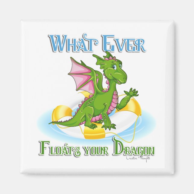Aimant Quel Que Soit Ce Qui Flotte Votre Dragon Mignonne (Devant)