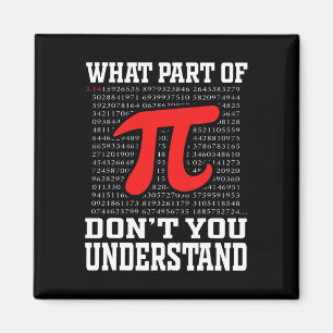 Aimant Quelle partie de Don't You Understanding Pi 3.14 M