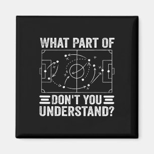 Aimant Quelle partie du football ne comprenez-vous pas Fo