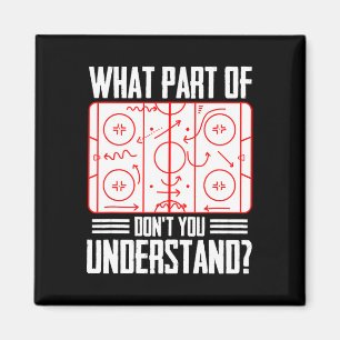Aimant Quelle partie du hockey ne comprends-tu pas Ice Ho