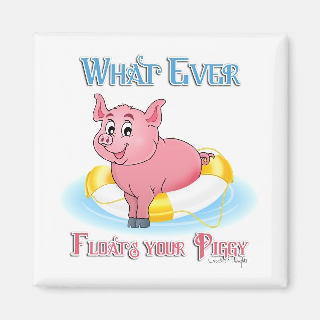 Aimant Quelle Que Soit La Flotte De Votre Piggy (Devant)