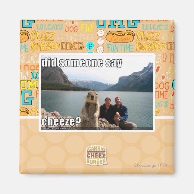 Aimant Quelqu'un a-t-il dit du cheeze ? (Devant)