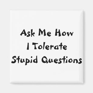 Aimant Questions stupides