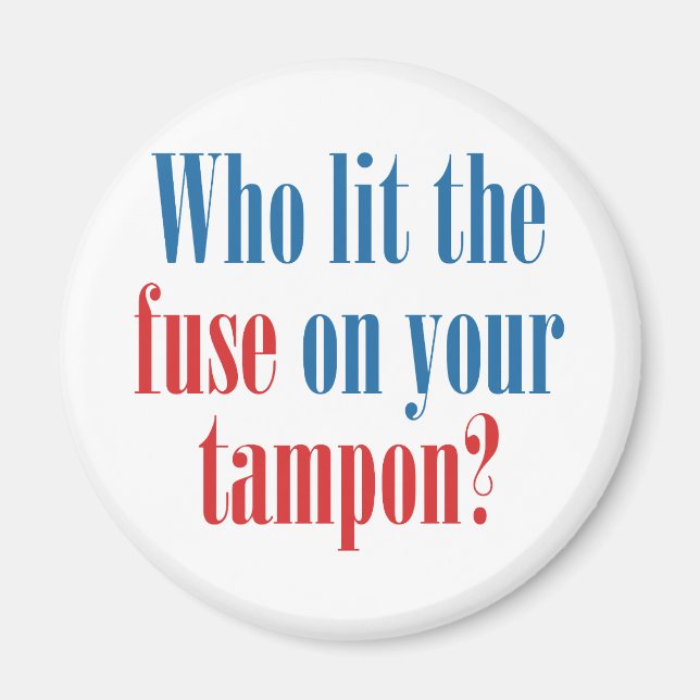 Aimant Qui a allumé le fusible sur votre tampon ? (Devant)