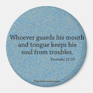 Aimant Quiconque garde sa bouche Citation de la Bible