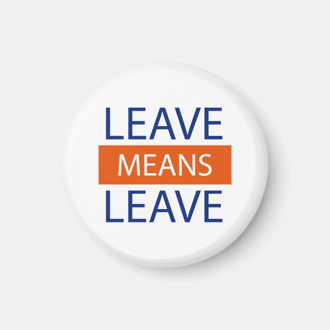 Aimant Quitter Signifie Partir, Brexit Signifie Brexit (Devant)