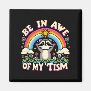 Aimant Raccoon Meme Be In Awe My tism meme Autistic Ra