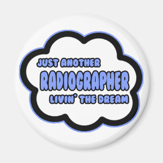 Aimant Radiographe .. Vivre le rêve