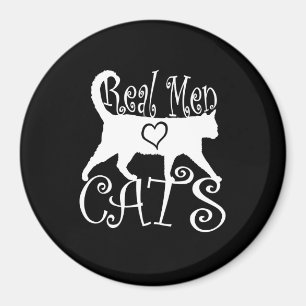 Aimant Real Men Love Cats Design graphique sur Décor Noir