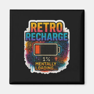 Aimant « Recharge Rétro - Chargement Mental en cours… »