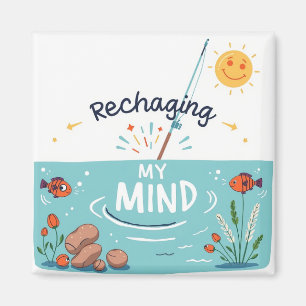 Aimant Rechargez Votre Esprit 