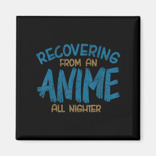 Aimant Récupération D'Un Anime Toute La Nuit Anime Manga 
