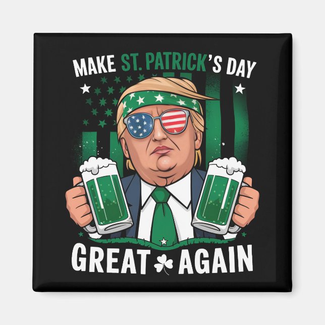 Aimant Refaire éclater la Saint-Patrick, Trump irlandais (Devant)
