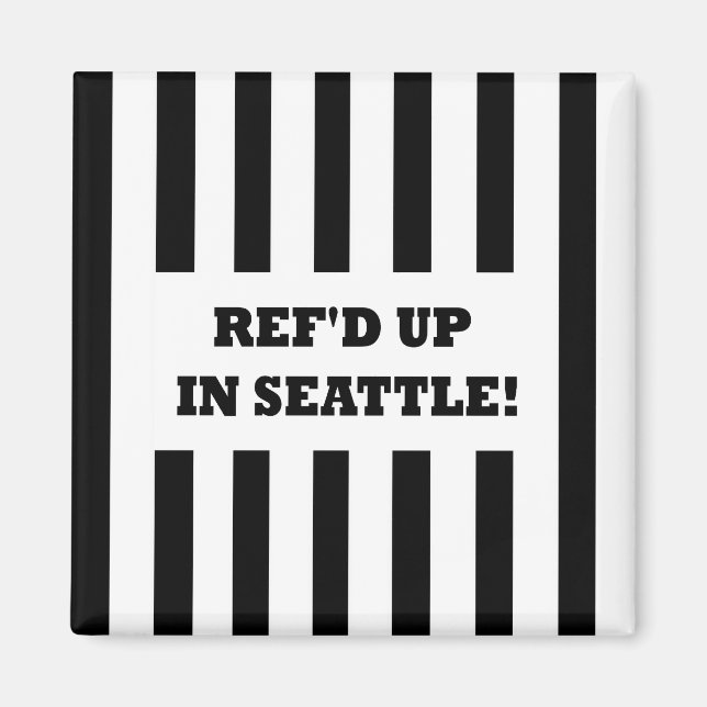 Aimant Ref'd Up à Seattle avec des arbitres de remplaceme (Devant)