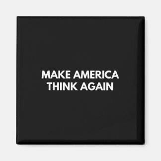 Aimant Réfléchir à l'Amérique (chemises anti-Trump)