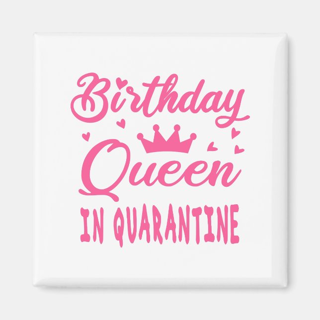 Aimant Reine d'anniversaire en quarantaine (Devant)