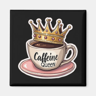 Aimant Reine De La Caféine - Couronné De Café
