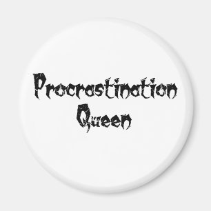 Aimant Reine du procrastination