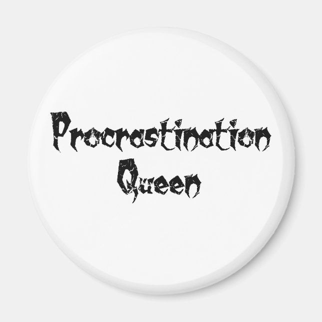 Aimant Reine du procrastination (Devant)