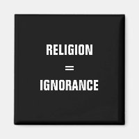 religion = ignorance