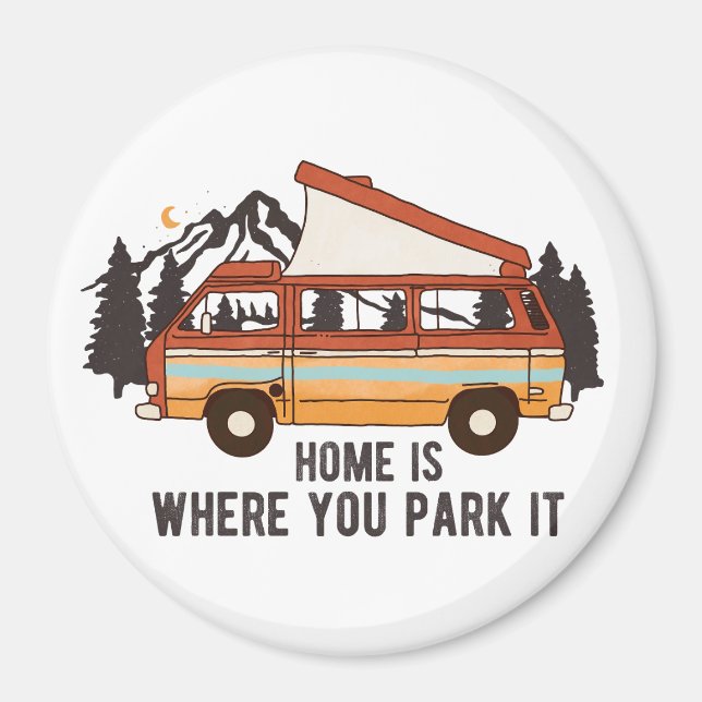 Aimant Remorque Camping RV "Home is Where You Park It" (Devant)