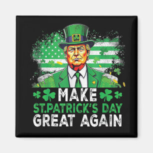 Aimant Rendre la fête de Saint-Patricks grande à nouveau 