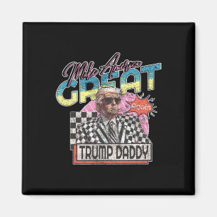 Aimant Rendre l'Amérique grand Trump papa drôle Trump T-s