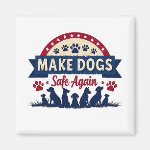 Aimant Rendre les chiens sûrs à nouveau Trump Election