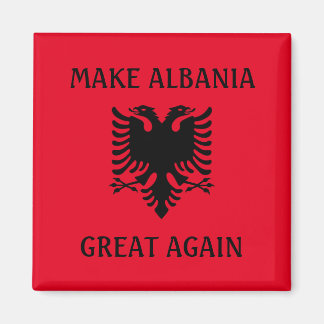 Aimant Rendre sa grandeur à l'Albanie