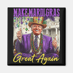 Aimant Rendre sa grandeur à Mardi Gras