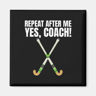 Aimant Répète après moi Oui Coach pour un entraîneur de h