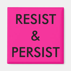 Aimant Résistez et persistez, texte noir audacieux sur