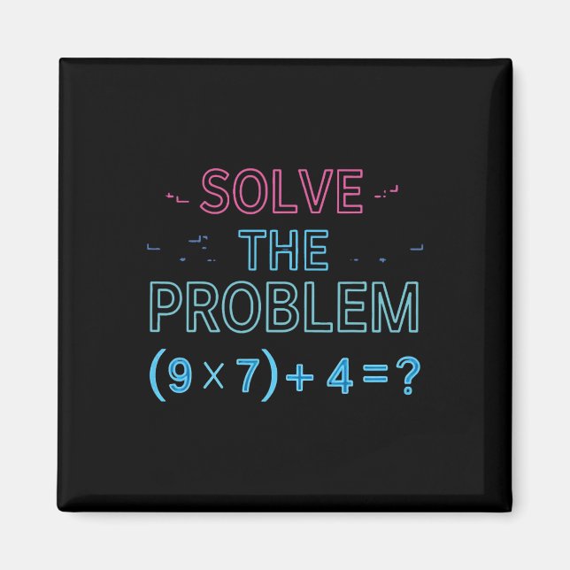 Aimant Résolvez Le Problème Faites Le Calcul 67 Mème Drôl (Devant)