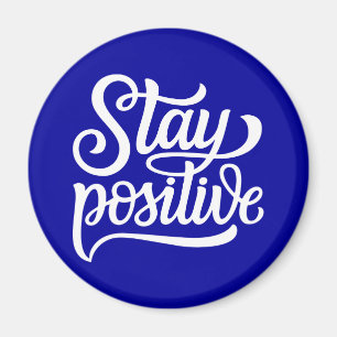 Aimant Restez bleu positif