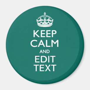 Aimant Restez calme et ayez votre texte Turquoise